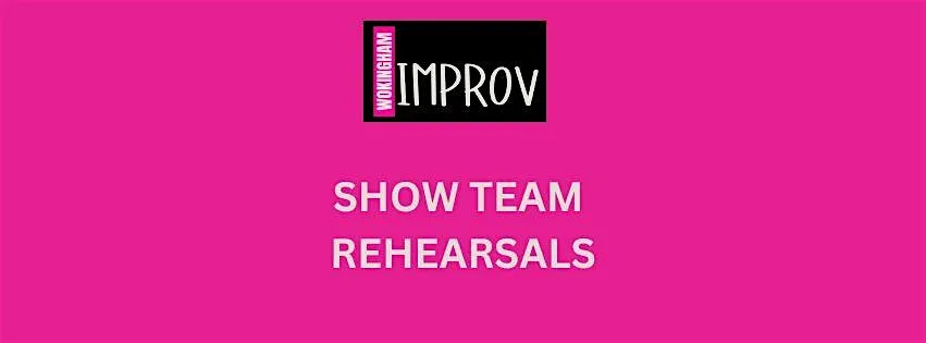 Artwork for SHOW TEAM REHEARSALS